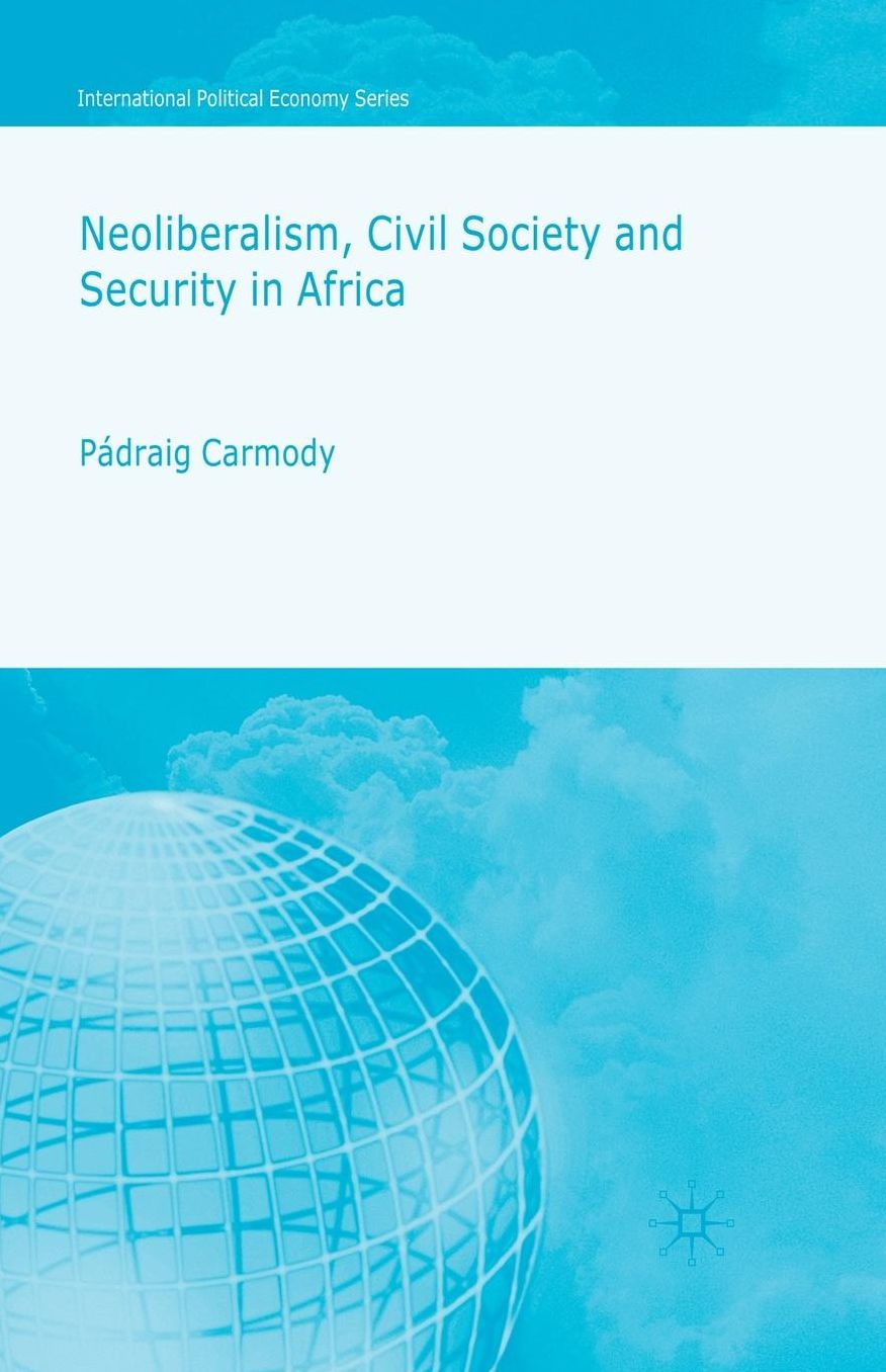 Neoliberalism, Civil Society and Security in Africa