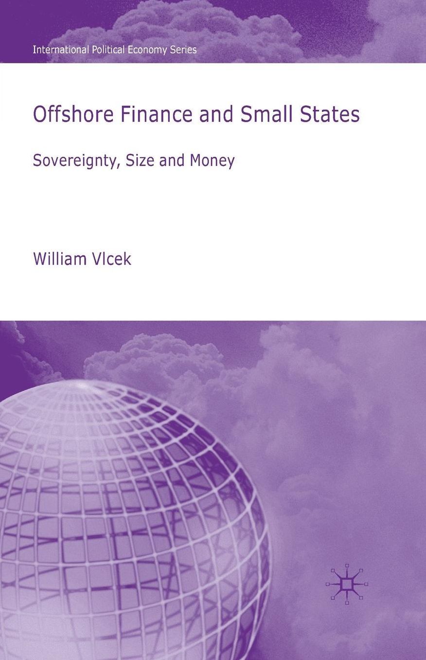 Offshore Finance and Small States: Sovereignty, Size and Money