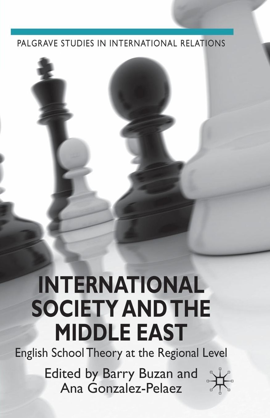 International Society and the Middle East: English School Theory at the Regional Level