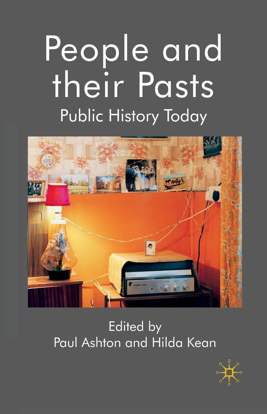 People and their Pasts: Public History Today