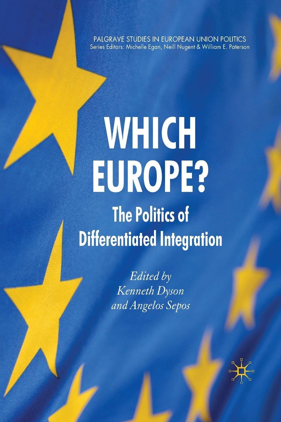 Which Europe?: The Politics of Differentiated Integration