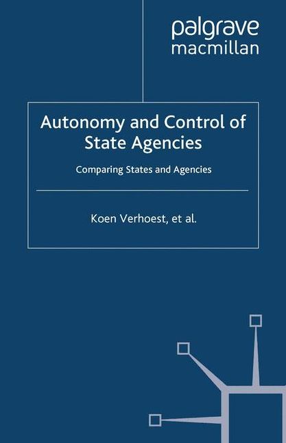 Autonomy and Control of State Agencies: Comparing States and Agencies