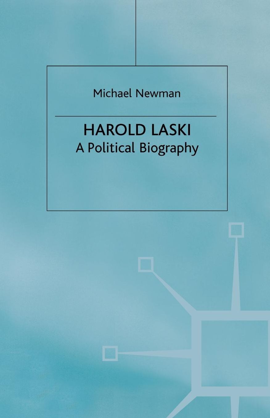 Harold Laski: A Political Biography