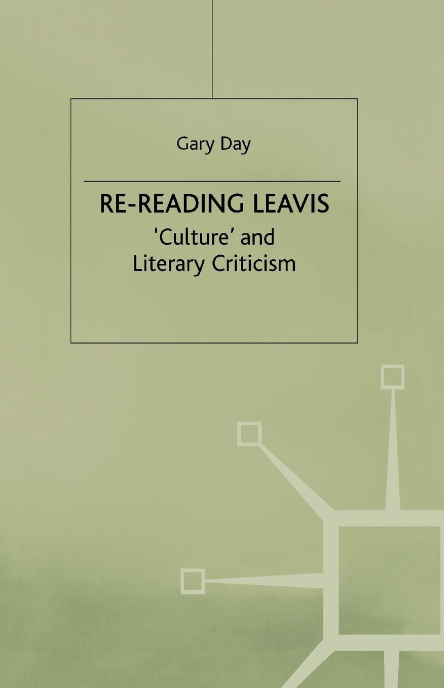 Re-Reading Leavis: Culture and Literary Criticism