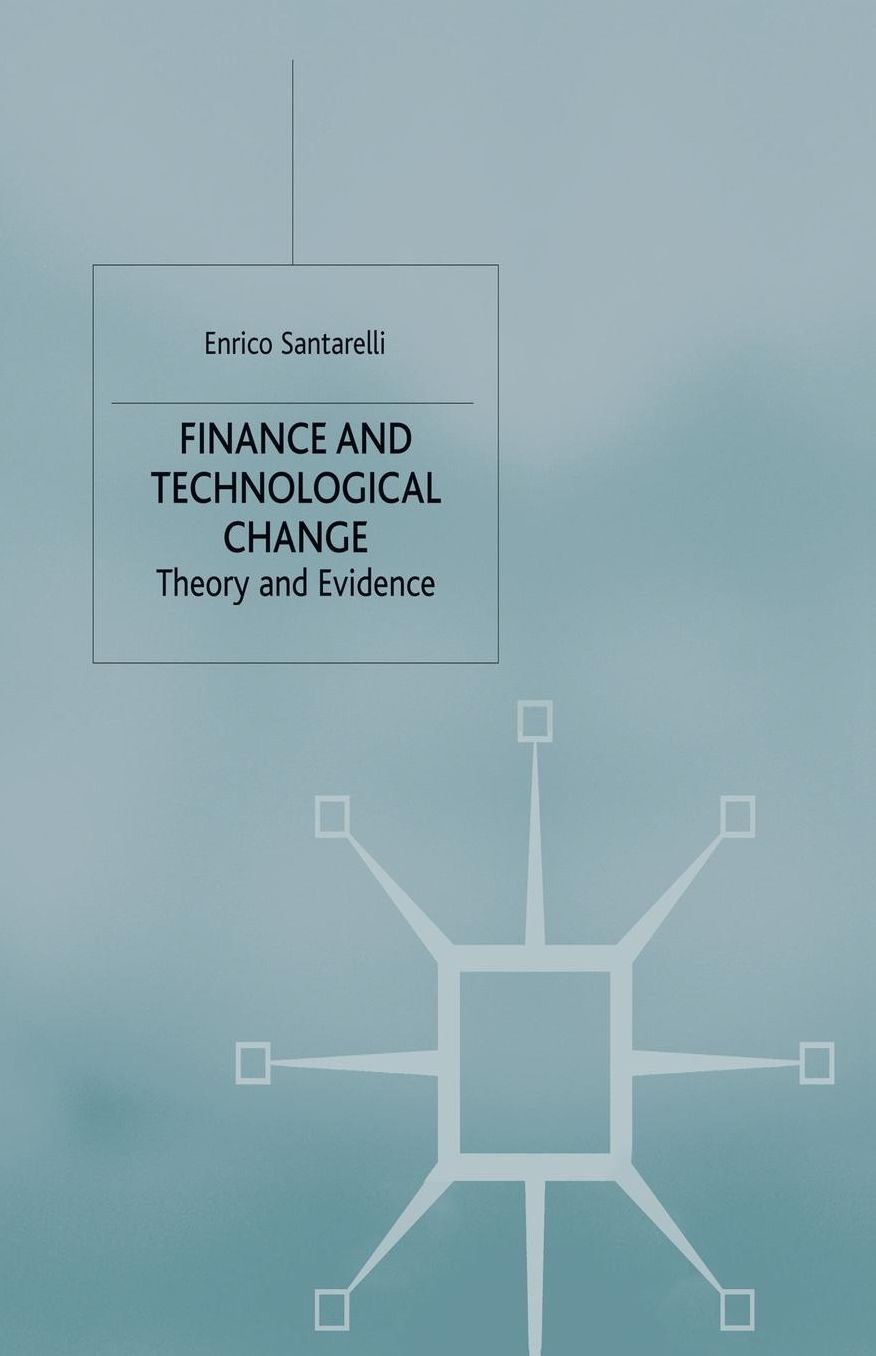Finance and Technological Change: Theory and Evidence