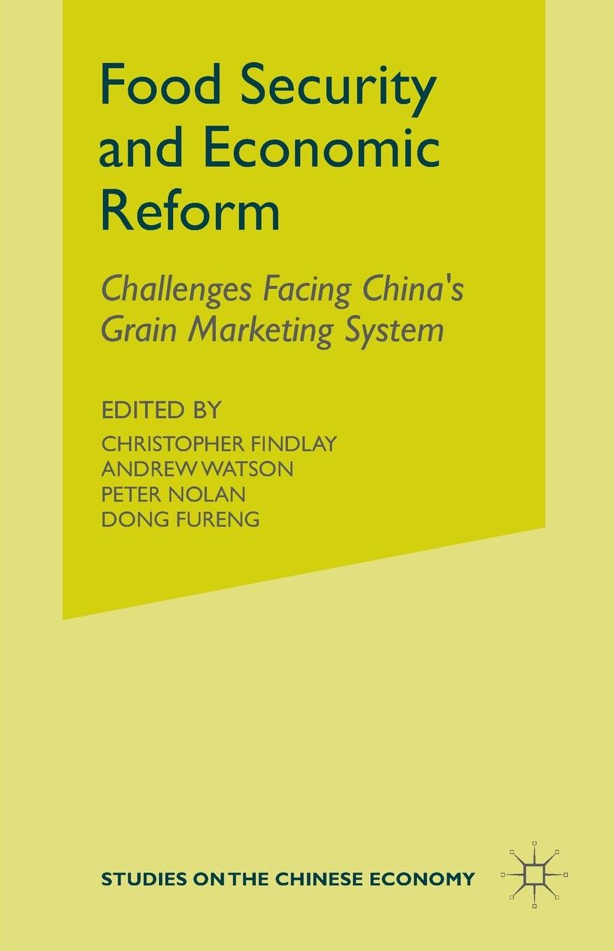 Food Security and Economic Reform: The Challenges Facing China's Grain Marketing System