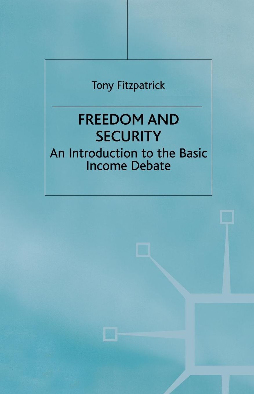 Freedom and Security: An Introduction to the Basic Income Debate