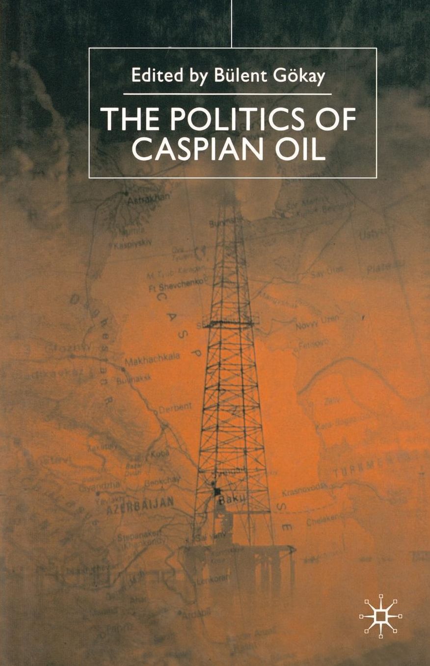 The Politics of the Caspian Oil