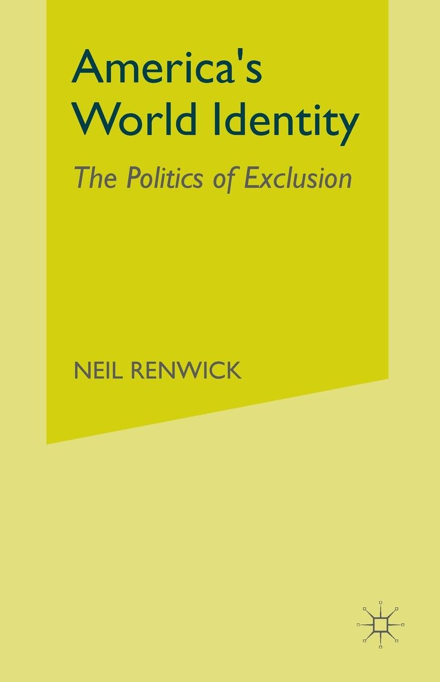 America's World Identity: The Politics of Exclusion
