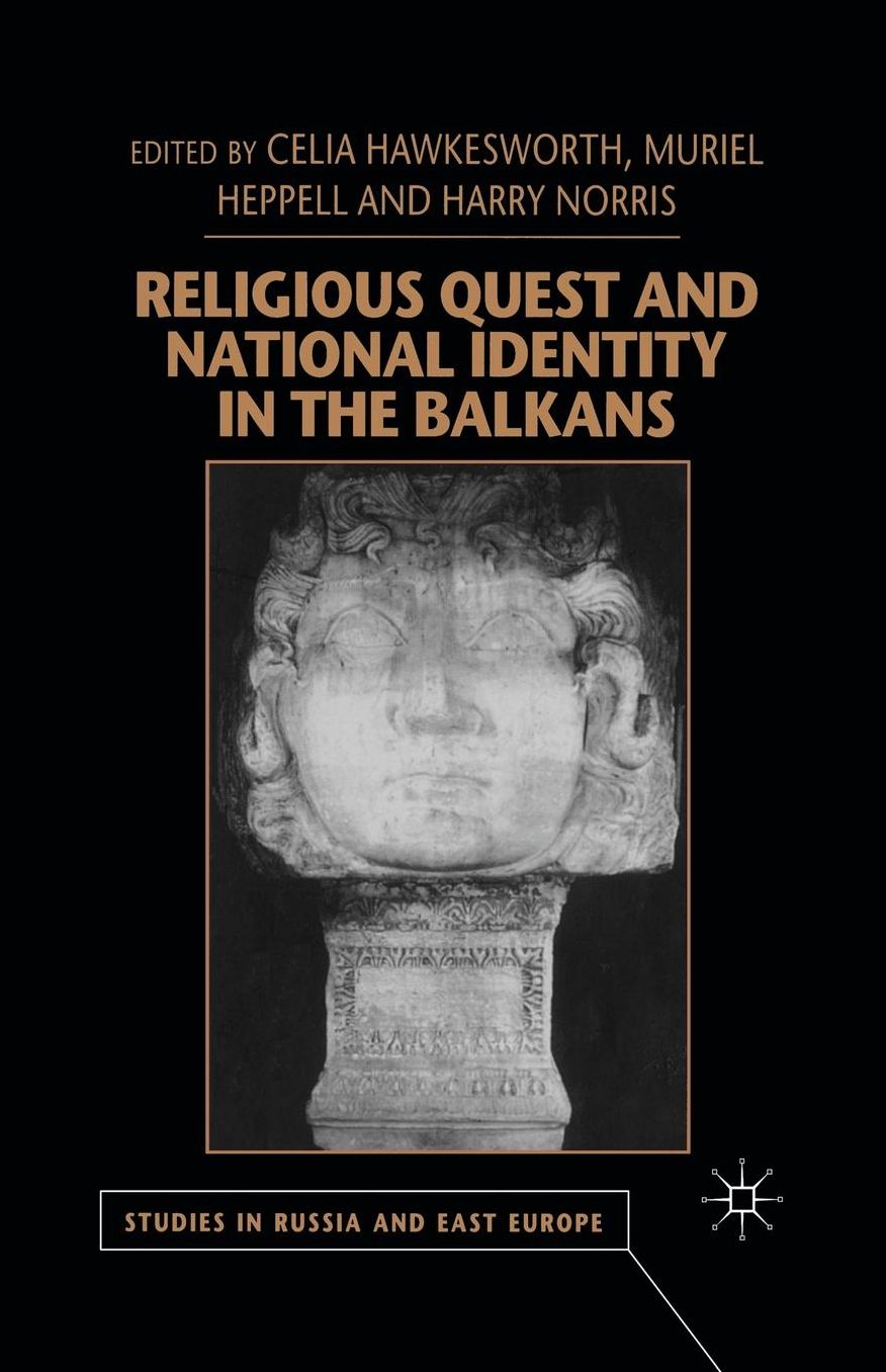 Religious Quest and National Identity in the Balkans