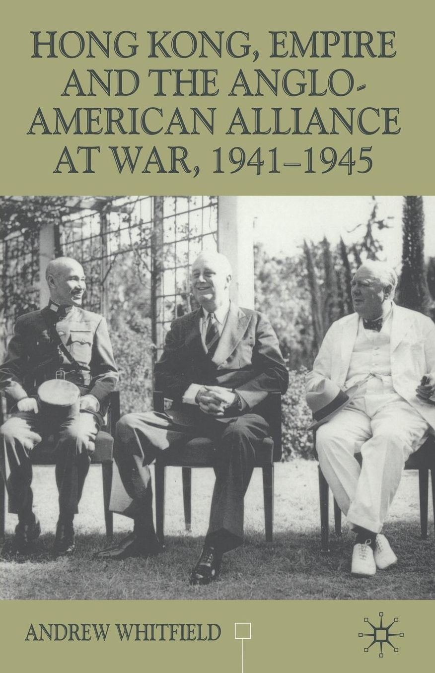 Hong Kong, Empire and the Anglo-American Alliance