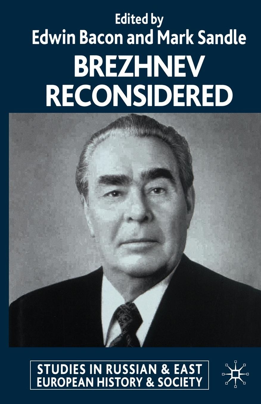 Brezhnev Reconsidered
