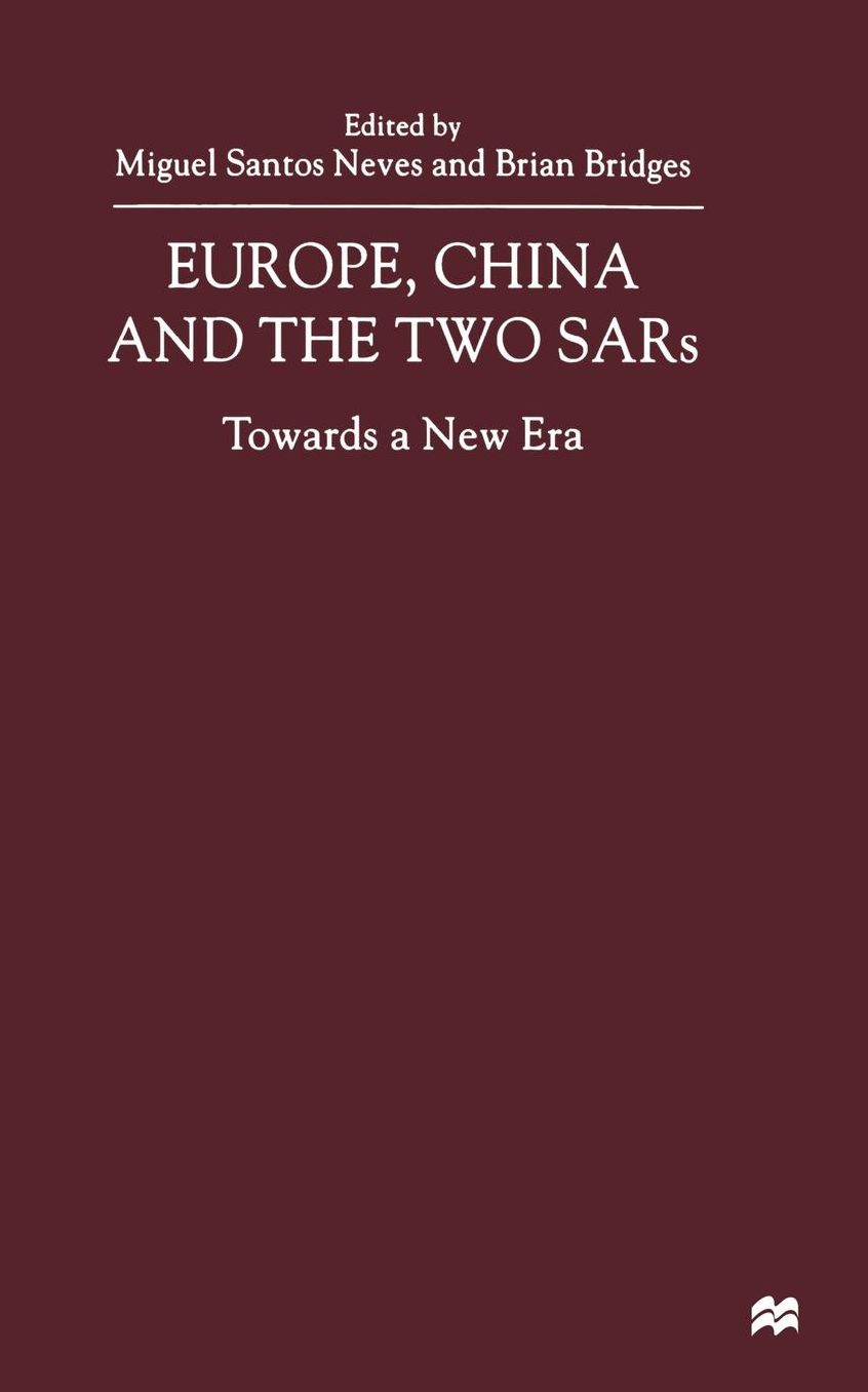Europe, China and the Two SARs: Towards a New Era