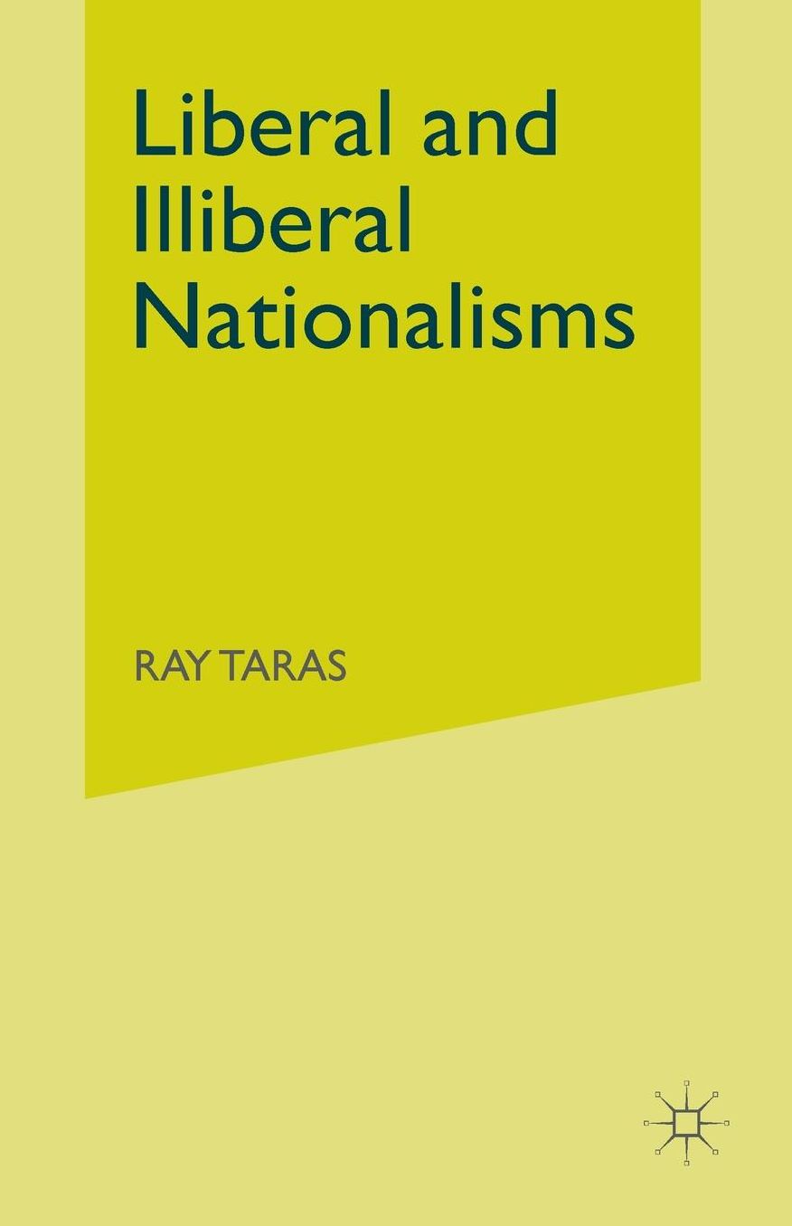 Liberal and Illiberal Nationalisms