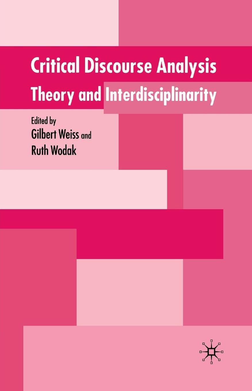 Critical Discourse Analysis: Theory and Interdisciplinarity