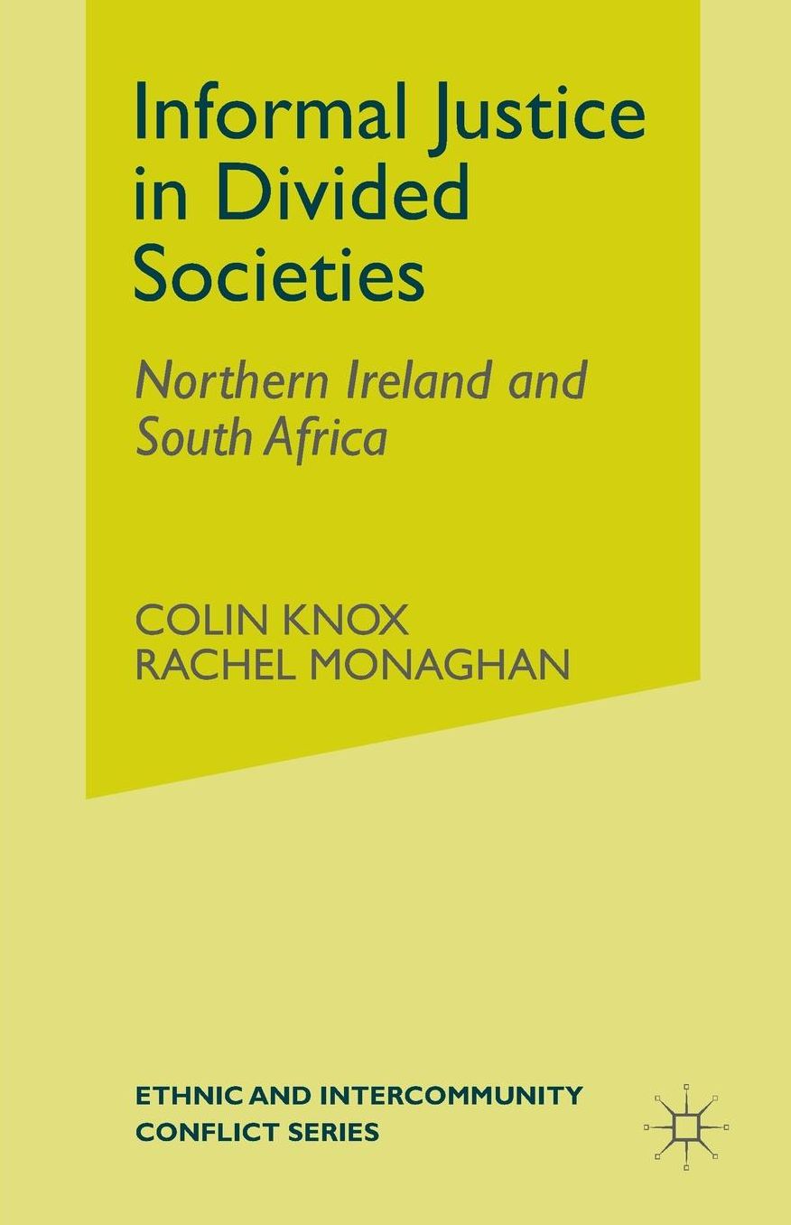 Informal Justice in Divided Societies: Northern Ireland and South Africa