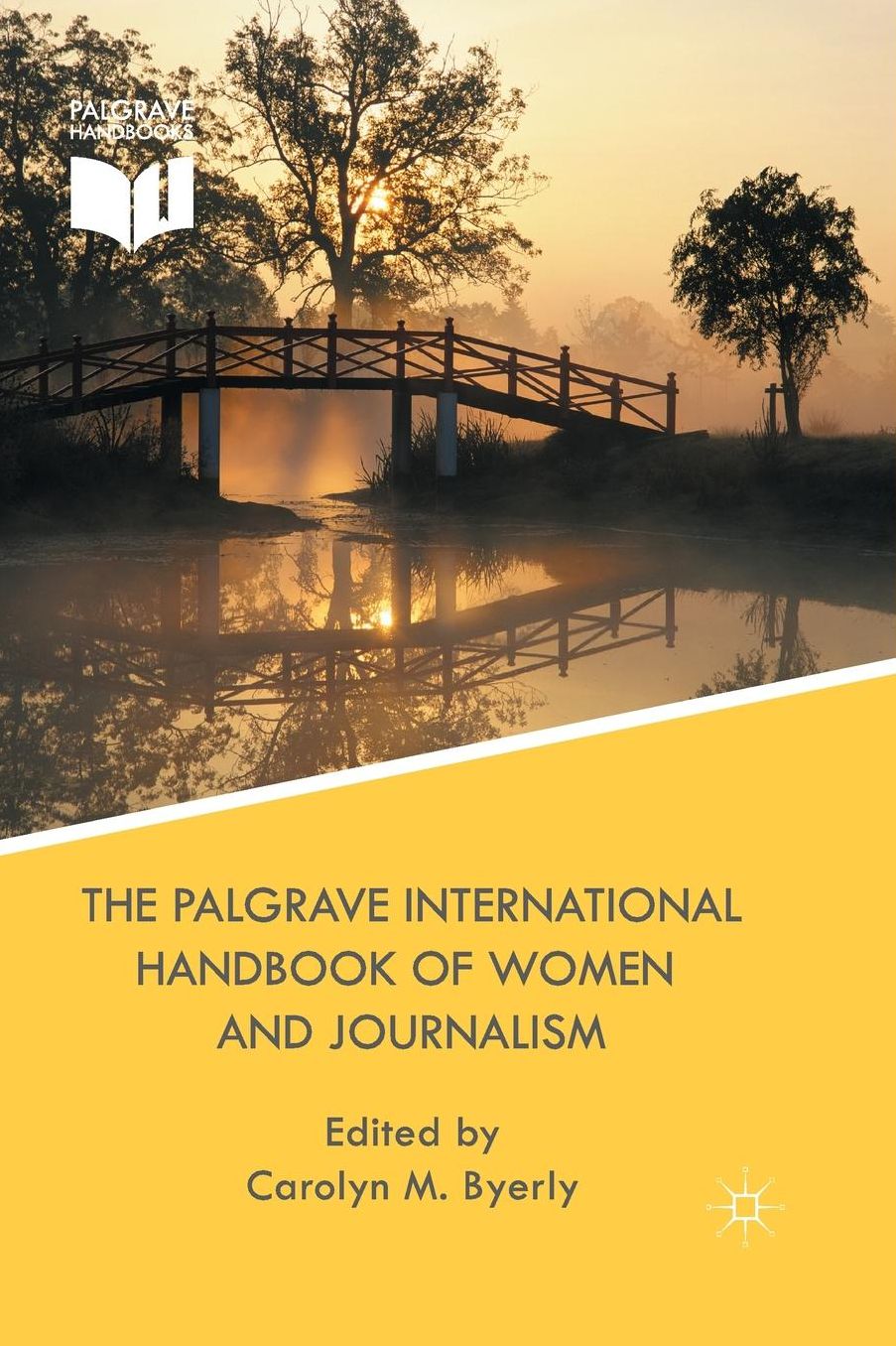 The Palgrave International Handbook of Women and Journalism