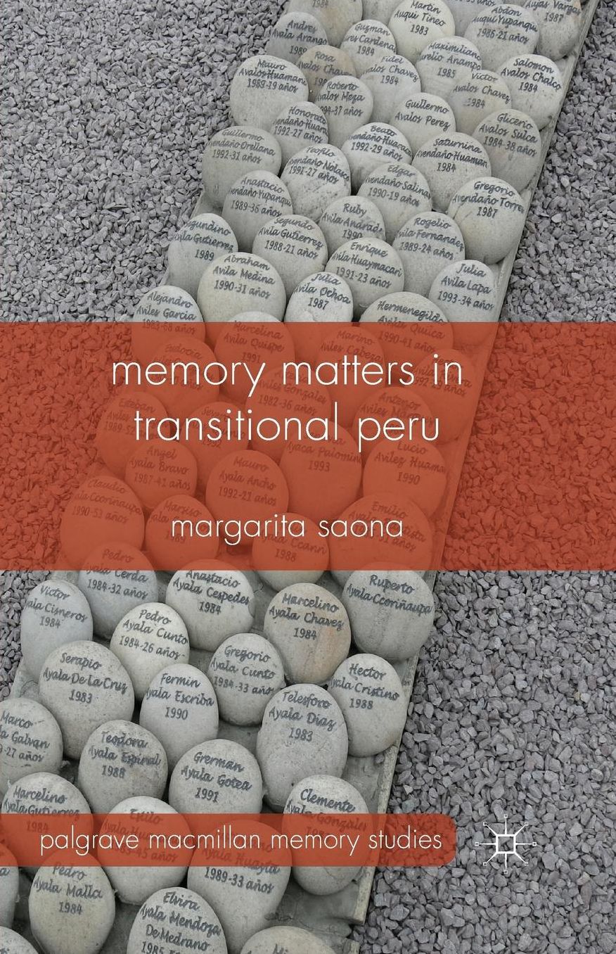Memory Matters in Transitional Peru