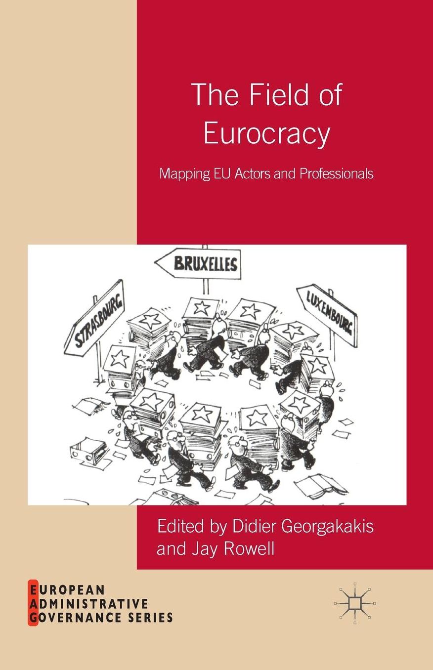 The Field of Eurocracy: Mapping EU Actors and Professionals