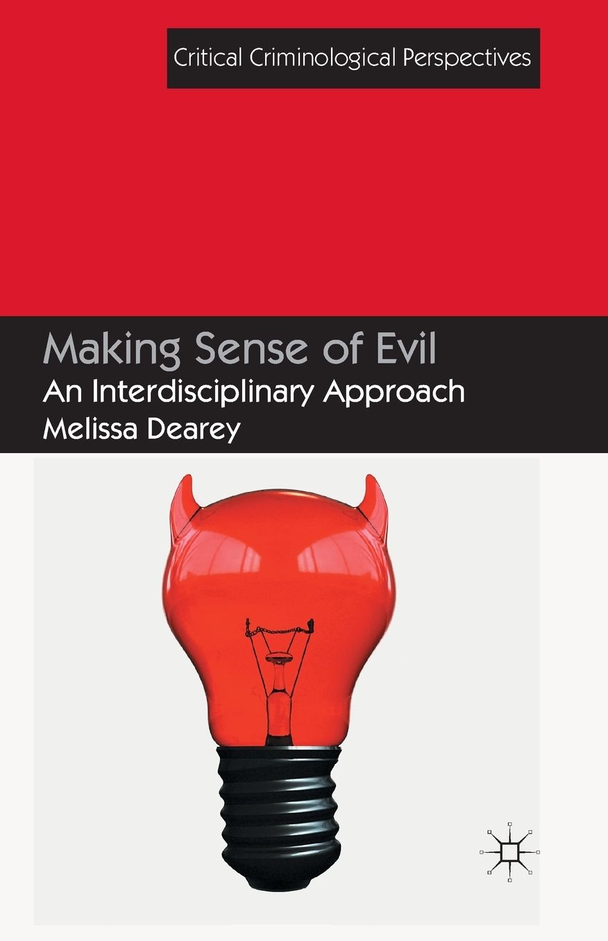 Making Sense of Evil: An Interdisciplinary Approach