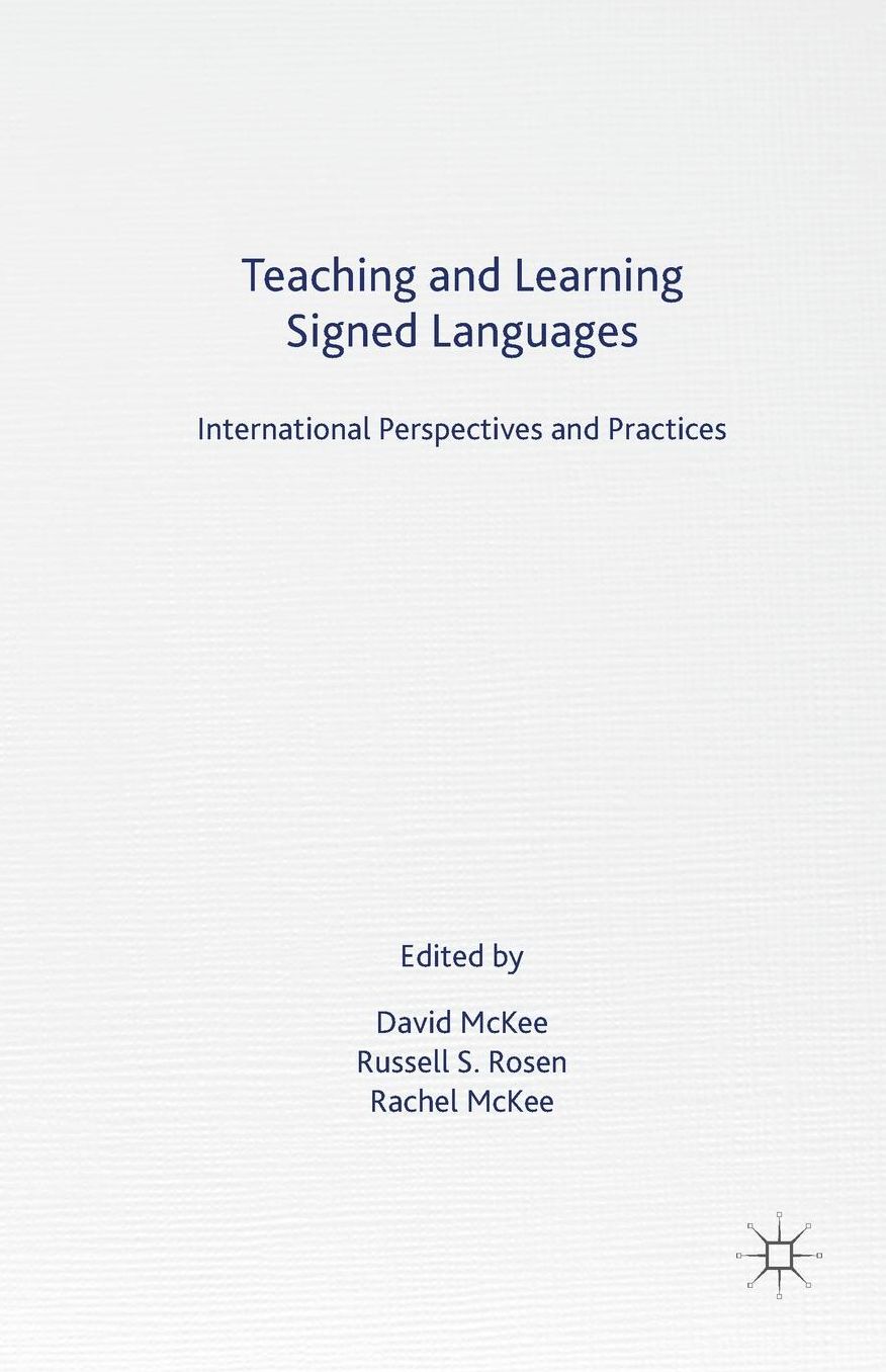 Teaching and Learning Signed Languages: International Perspectives and Practices