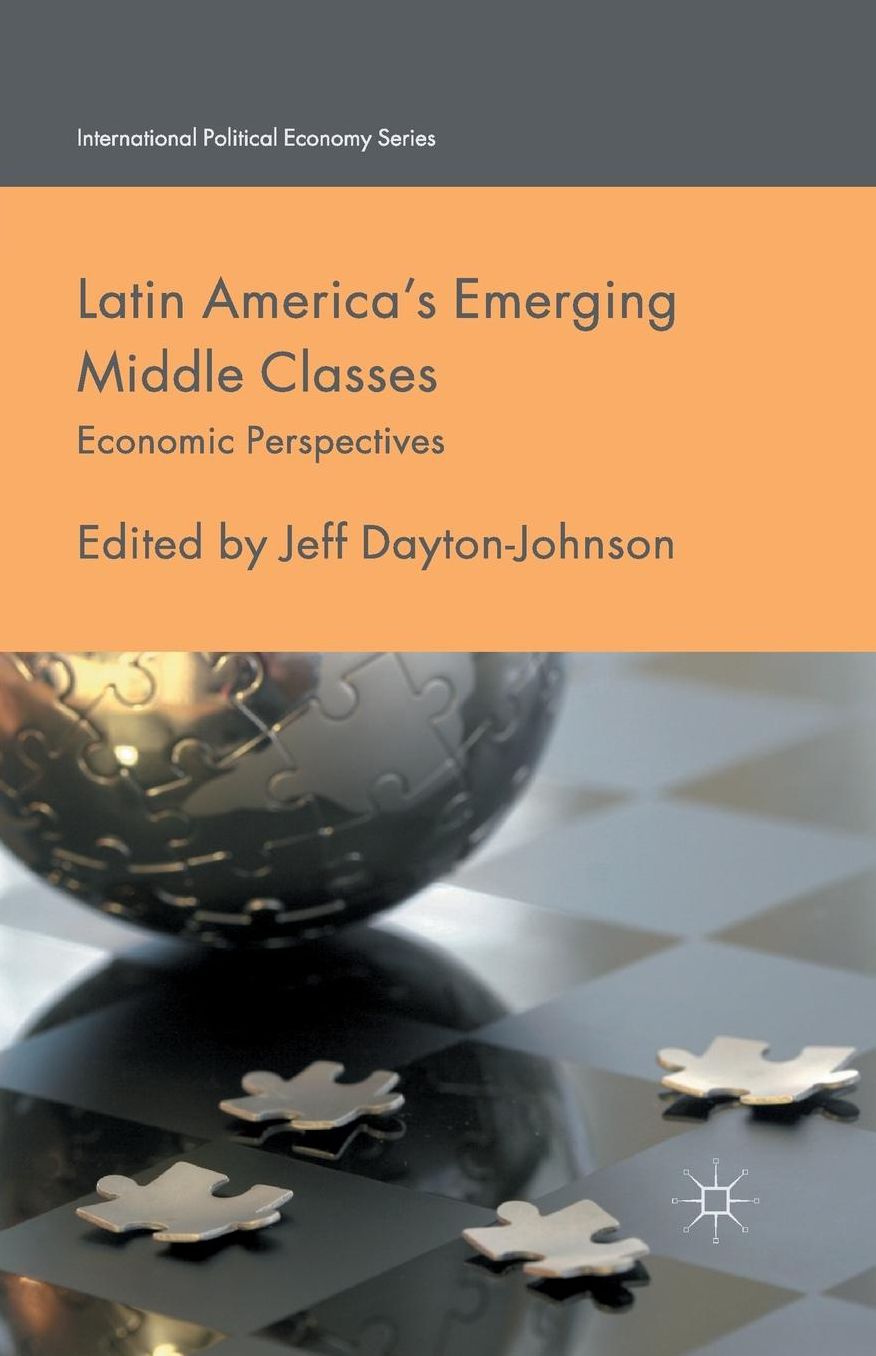 Latin America's Emerging Middle Classes: Economic Perspectives