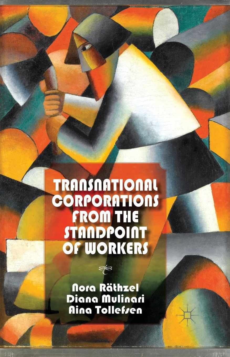Transnational Corporations from the Standpoint of Workers