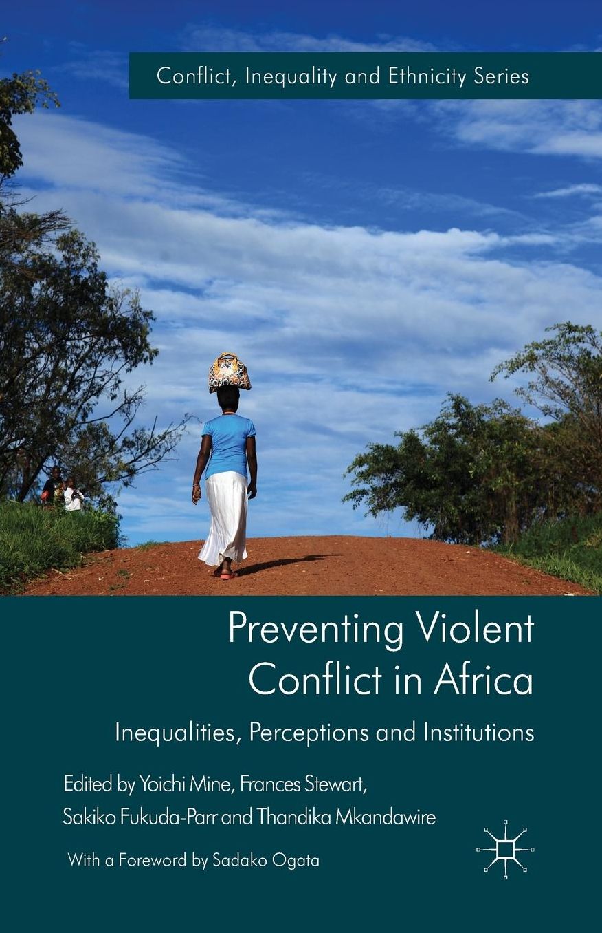 Preventing Violent Conflict in Africa: Inequalities, Perceptions and Institutions