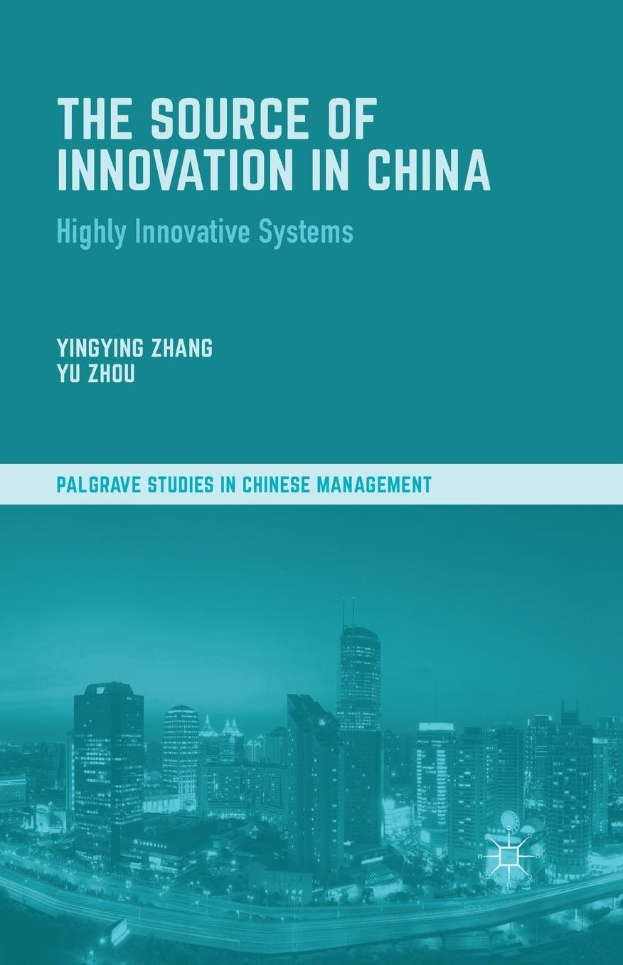 The Source of Innovation in China: Highly Innovative Systems