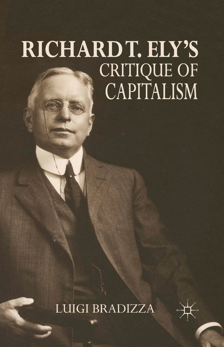 Richard T. Ely S Critique of Capitalism