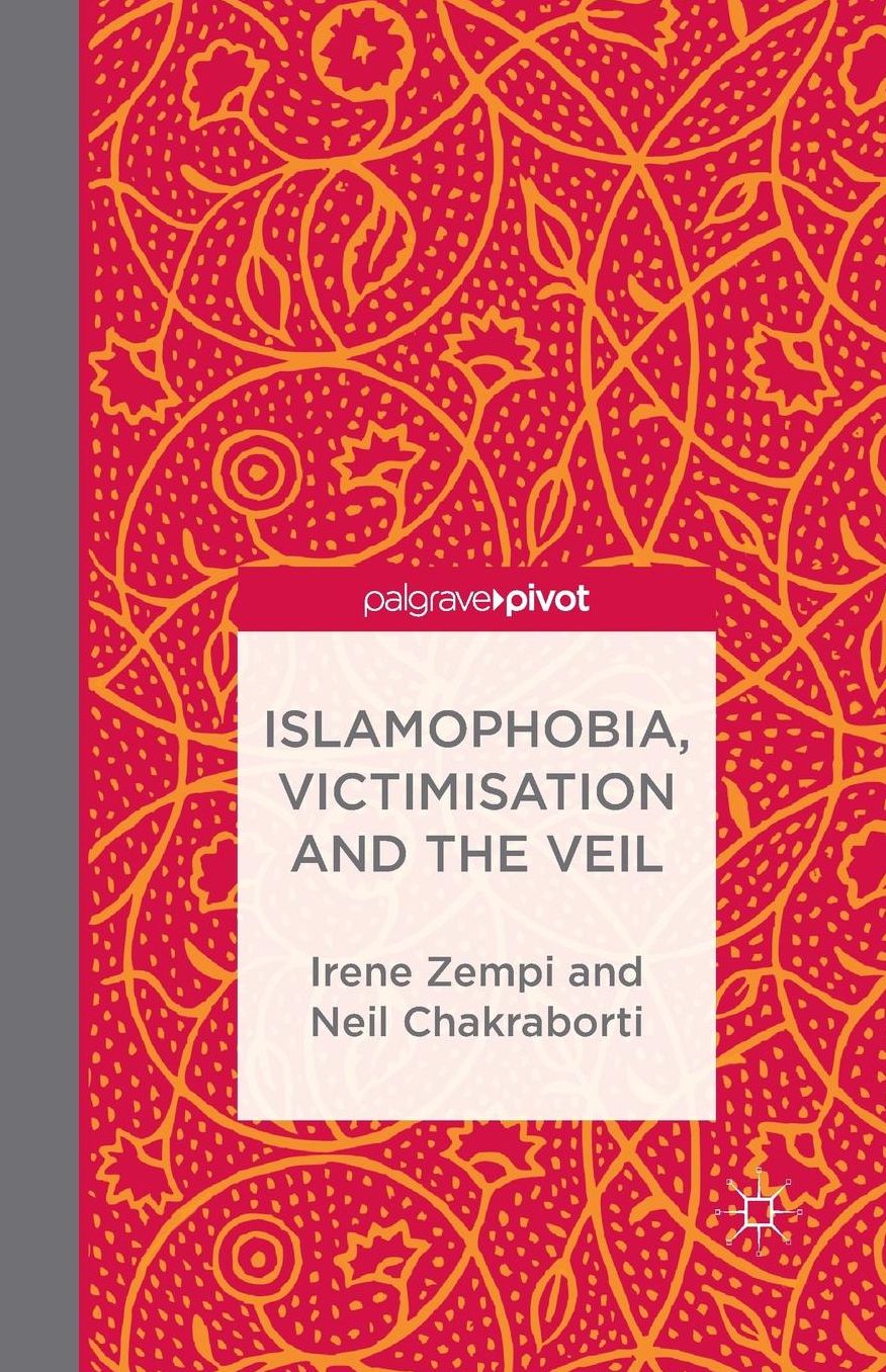 Islamophobia, Victimisation and the Veil