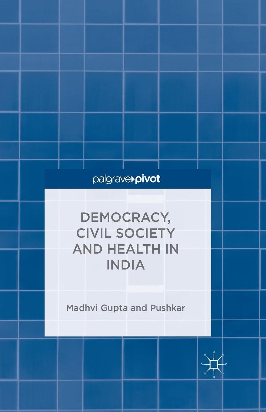 Democracy, Civil Society and Health in India