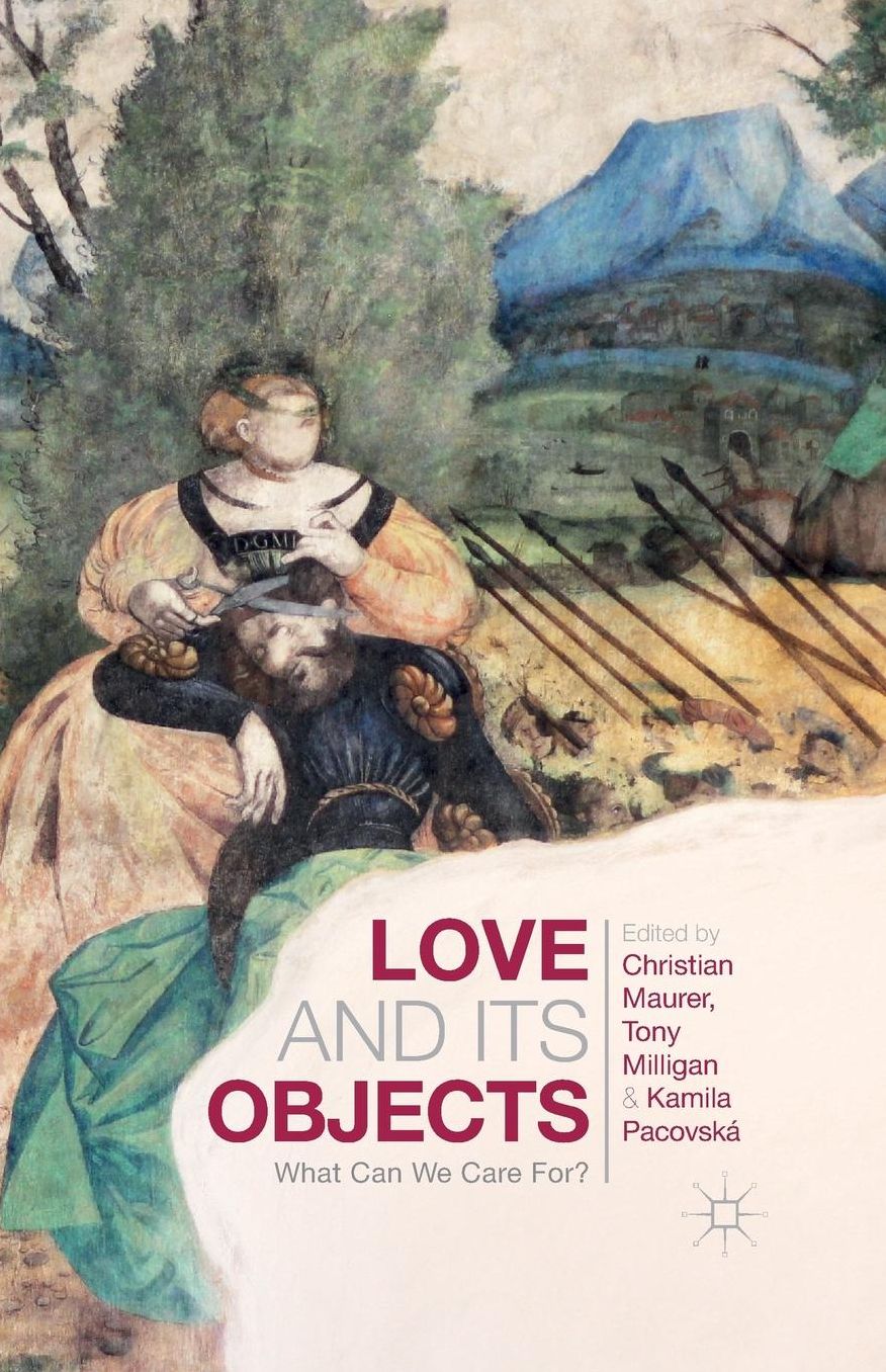 Love and Its Objects: What Can We Care For?