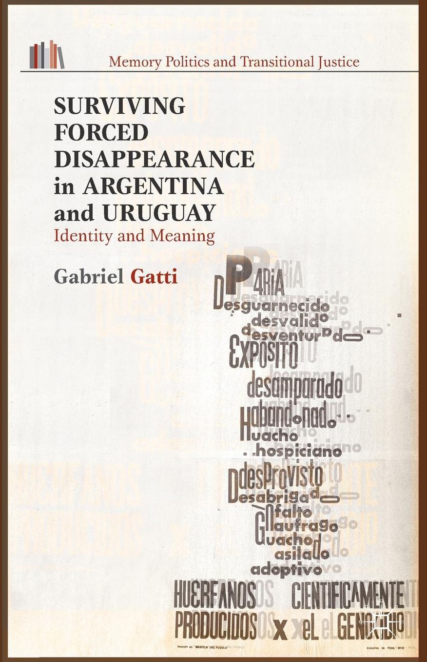 Surviving Forced Disappearance in Argentina and Uruguay: Identity and Meaning
