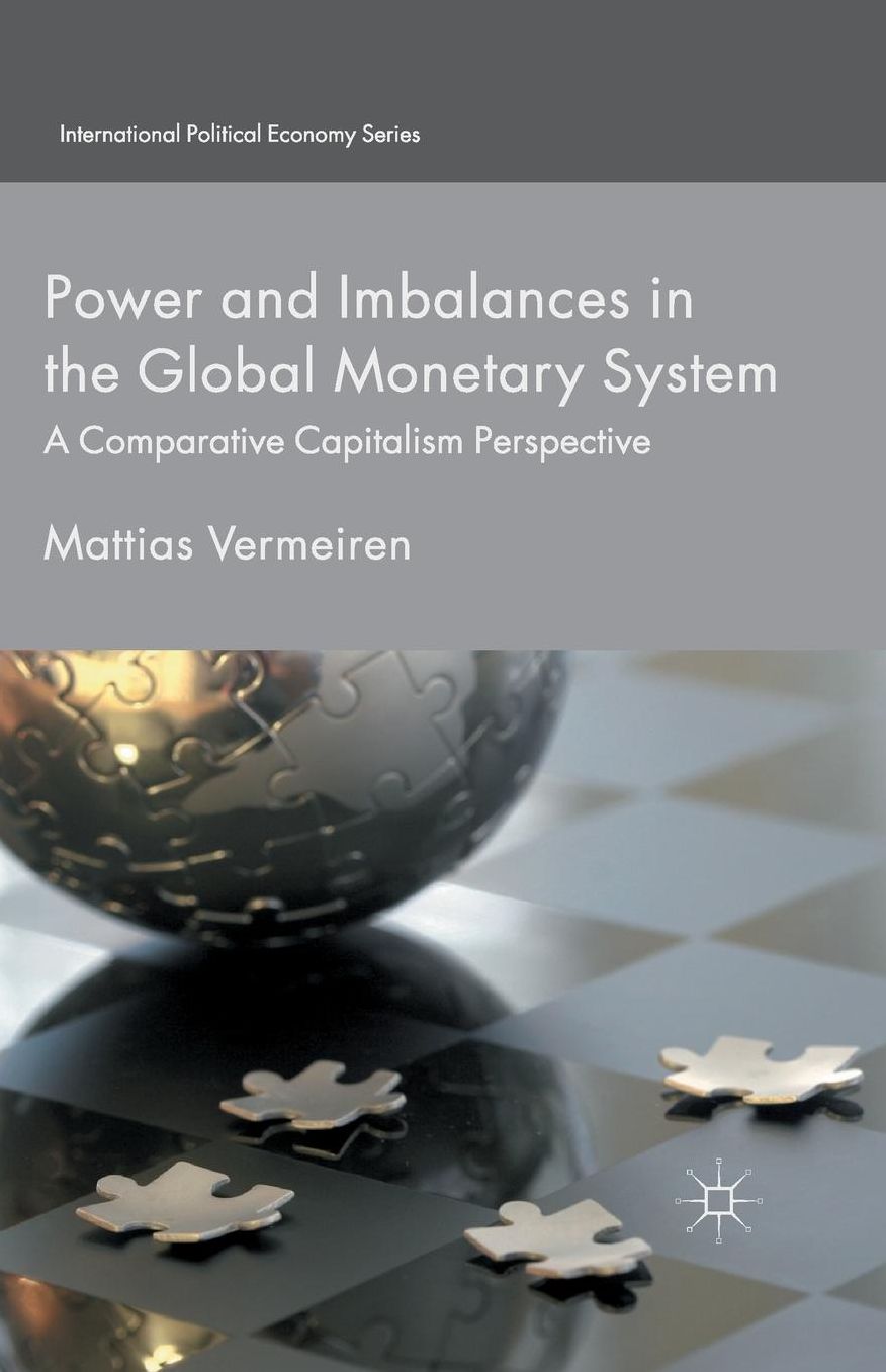 Power and Imbalances in the Global Monetary System: A Comparative Capitalism Perspective