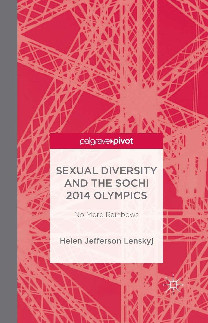 Sexual Diversity and the Sochi 2014 Olympics: No More Rainbows