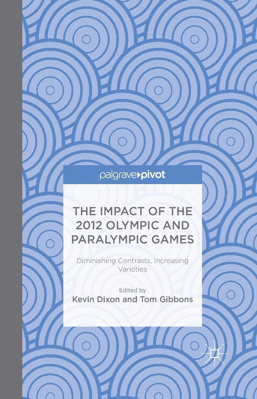 The Impact of the 2012 Olympic and Paralympic Games: Diminishing Contrasts, Increasing Varieties
