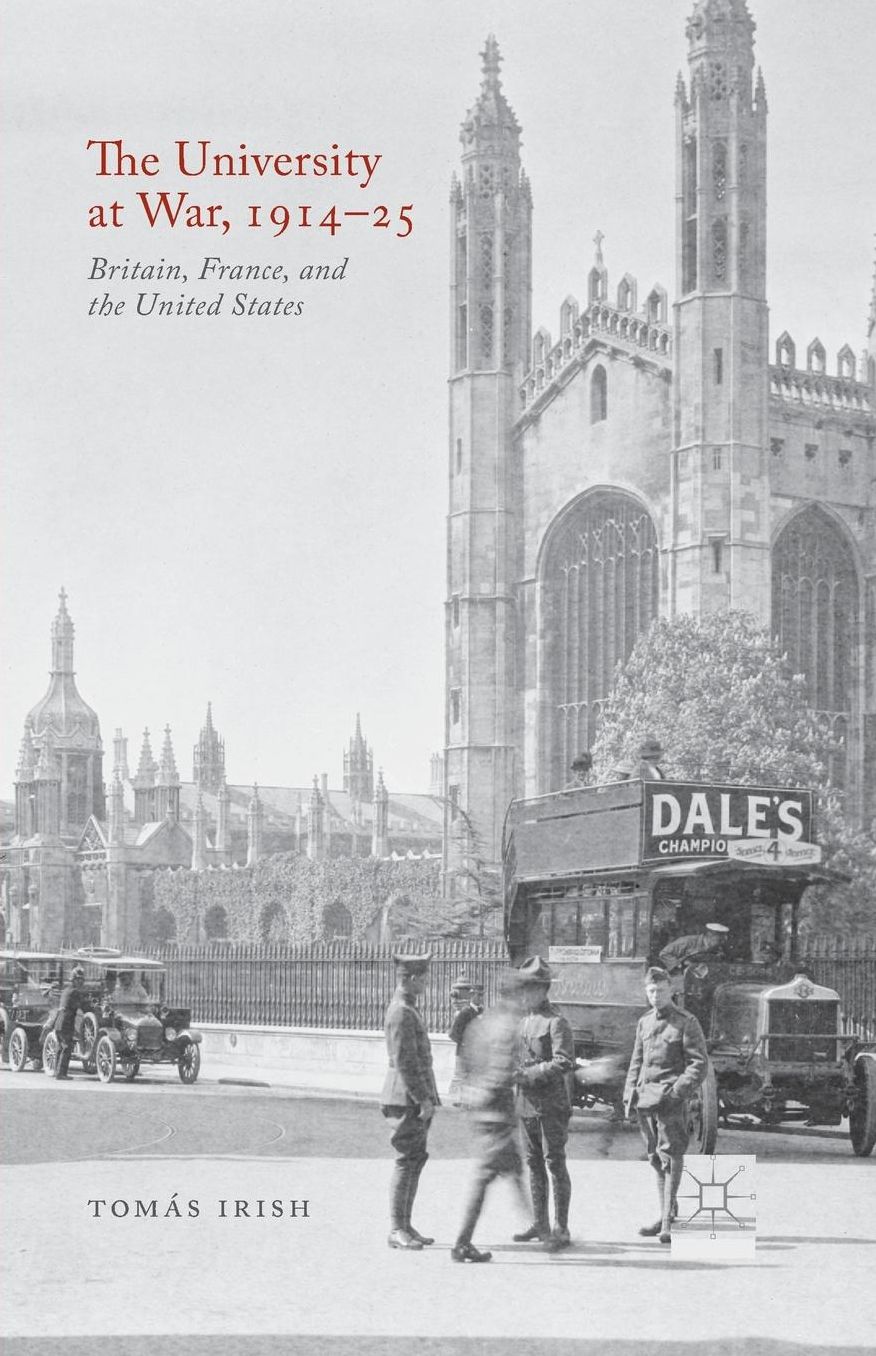 The University at War, 1914-25: Britain, France, and the United States