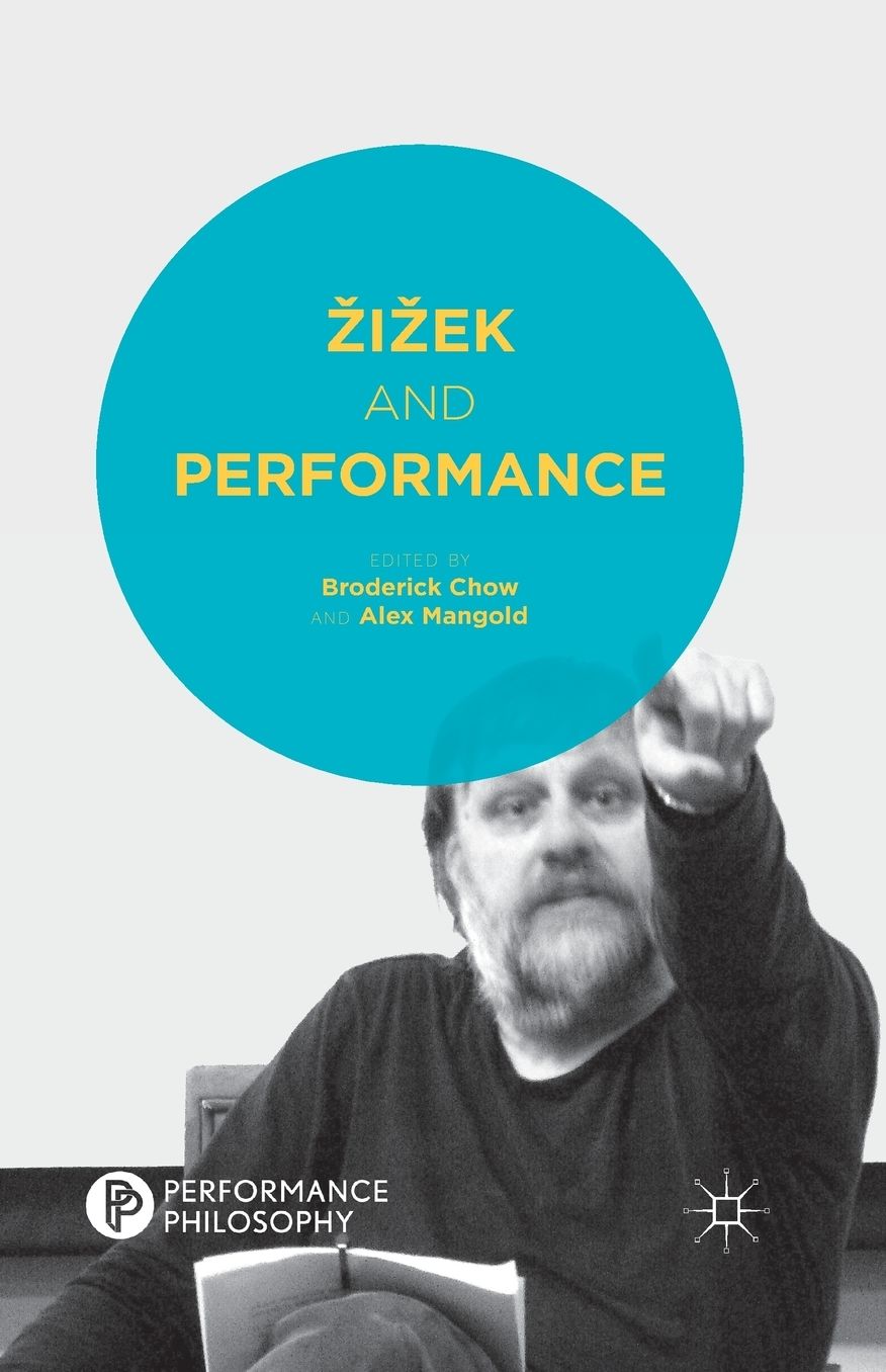 Zizek and Performance