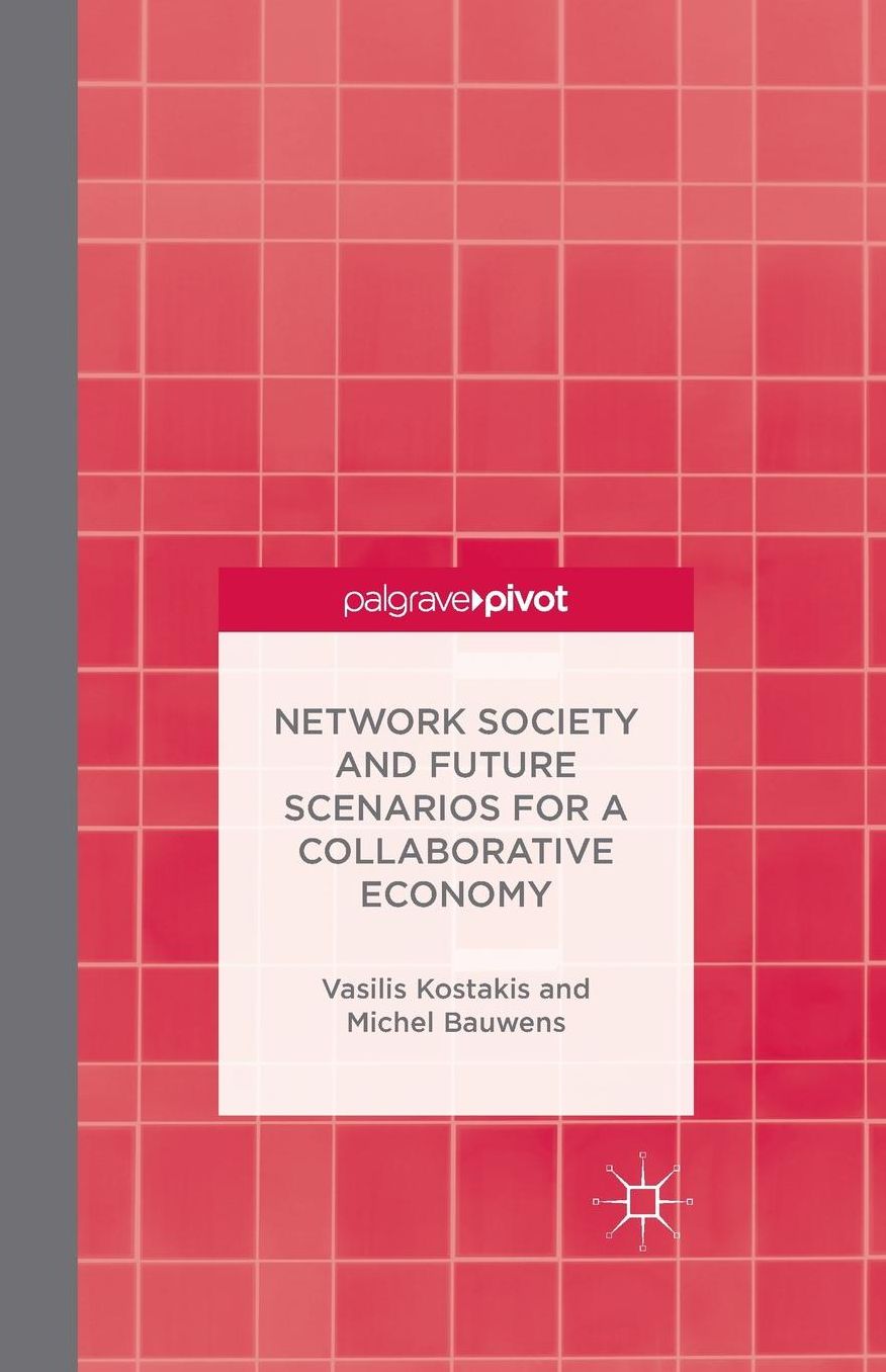Network Society and Future Scenarios for a Collaborative Economy