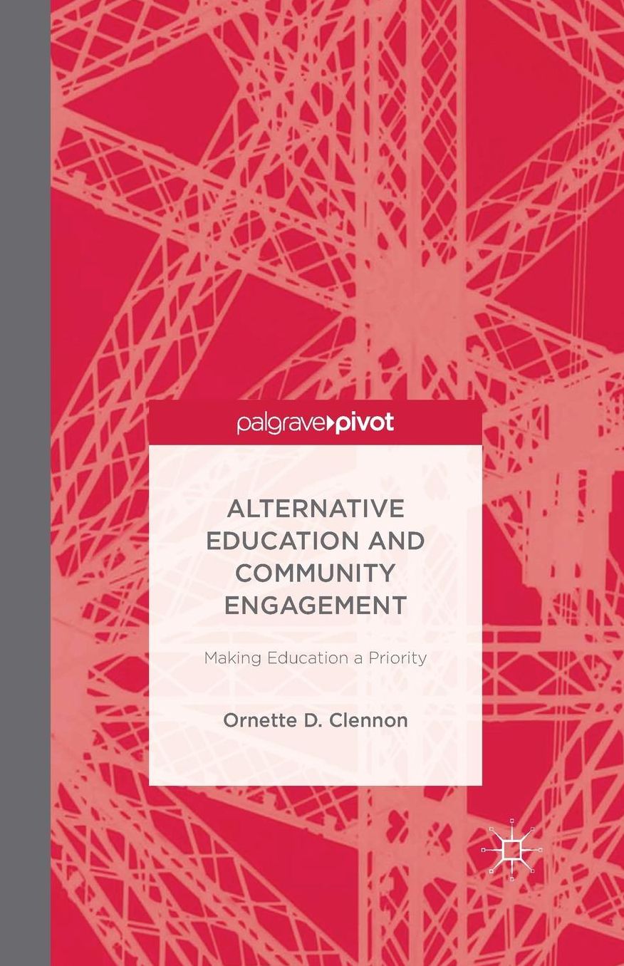 Alternative Education and Community Engagement: Making Education a Priority