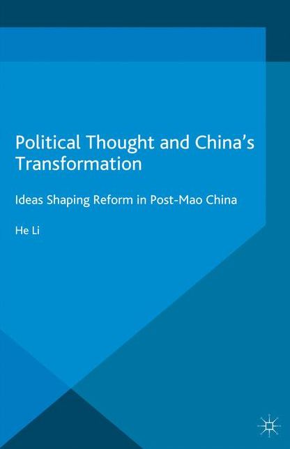Political Thought and China's Transformation: Ideas Shaping Reform in Post-Mao China