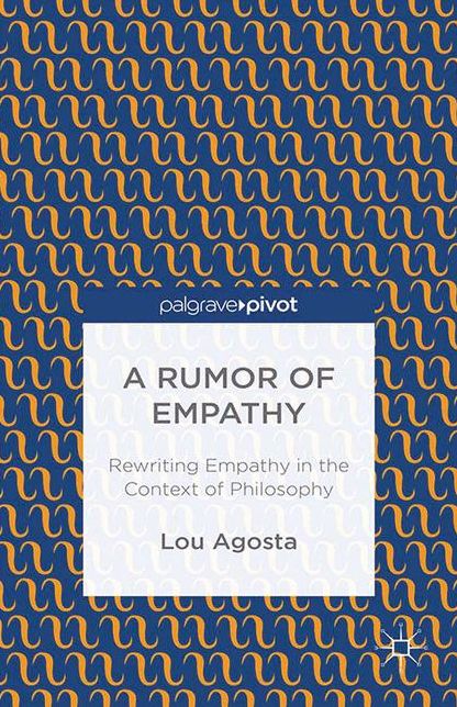 A Rumor of Empathy: Rewriting Empathy in the Context of Philosophy