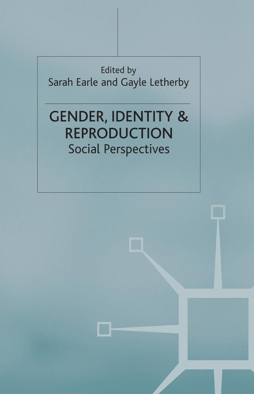 Gender, Identity & Reproduction: Social Perspectives