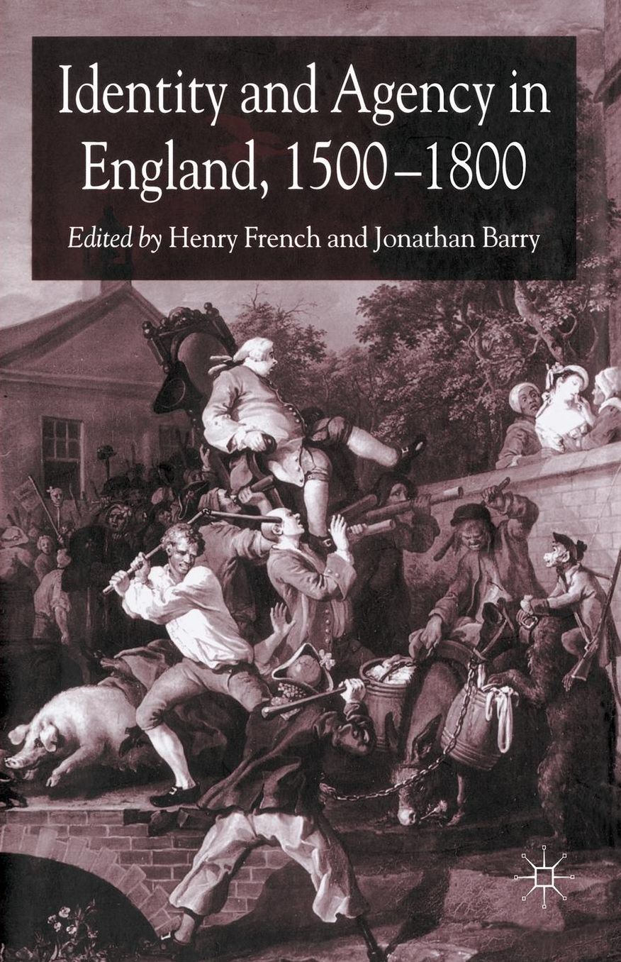 Identity and Agency in England, 1500-1800