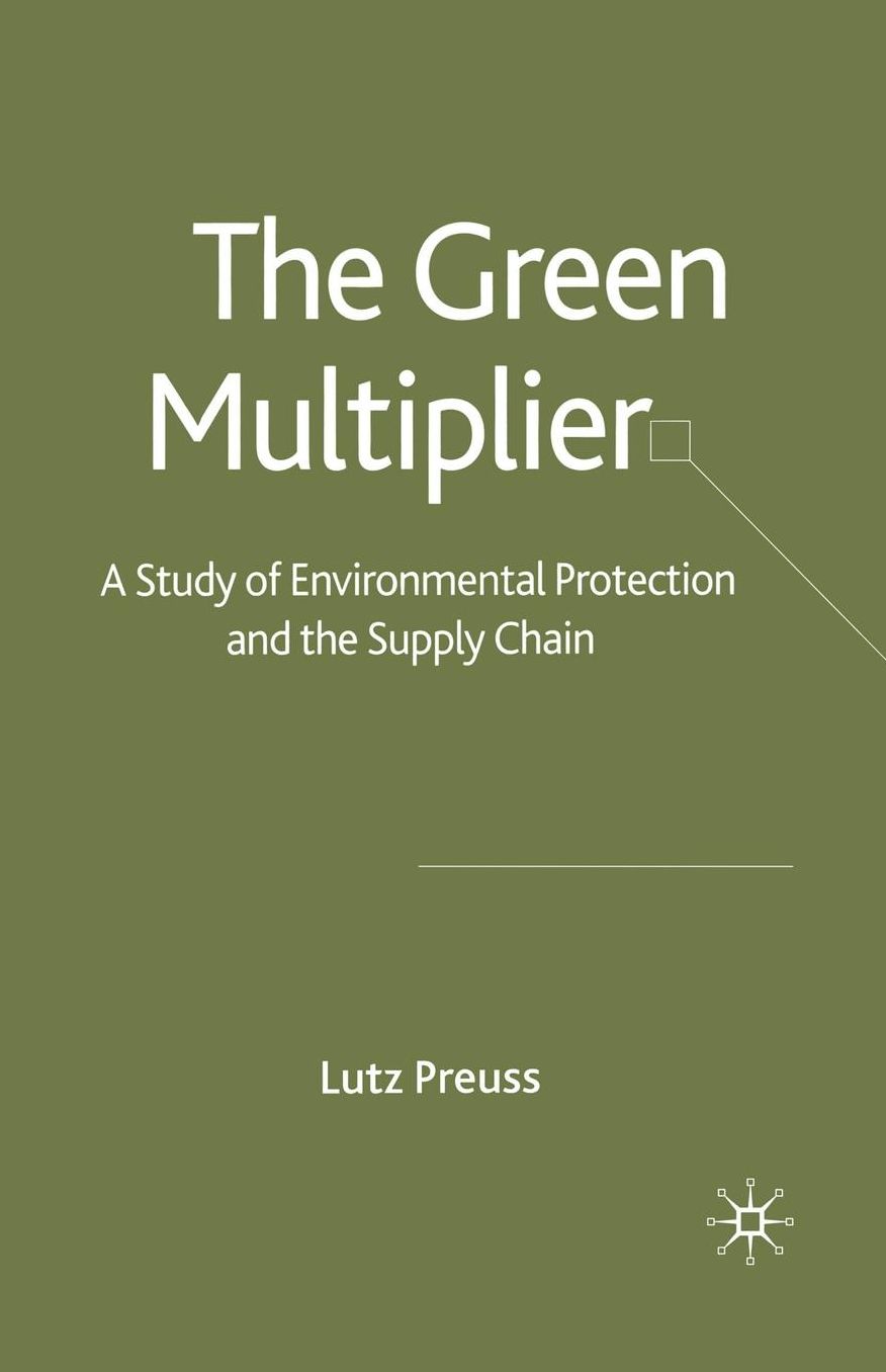 The Green Multiplier: A Study of Environmental Protection and the Supply Chain