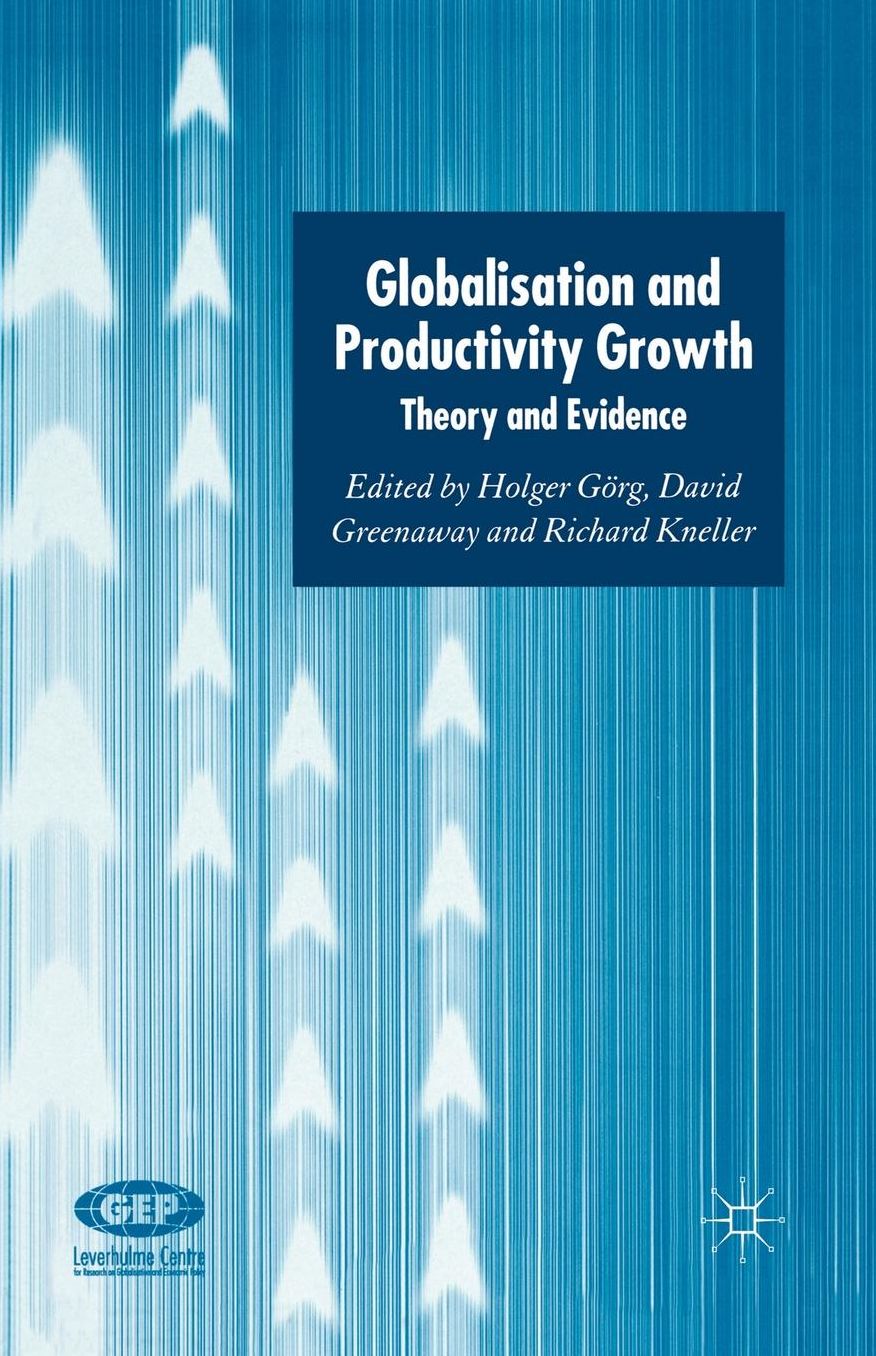 Globalisation and Productivity Growth: Theory and Evidence