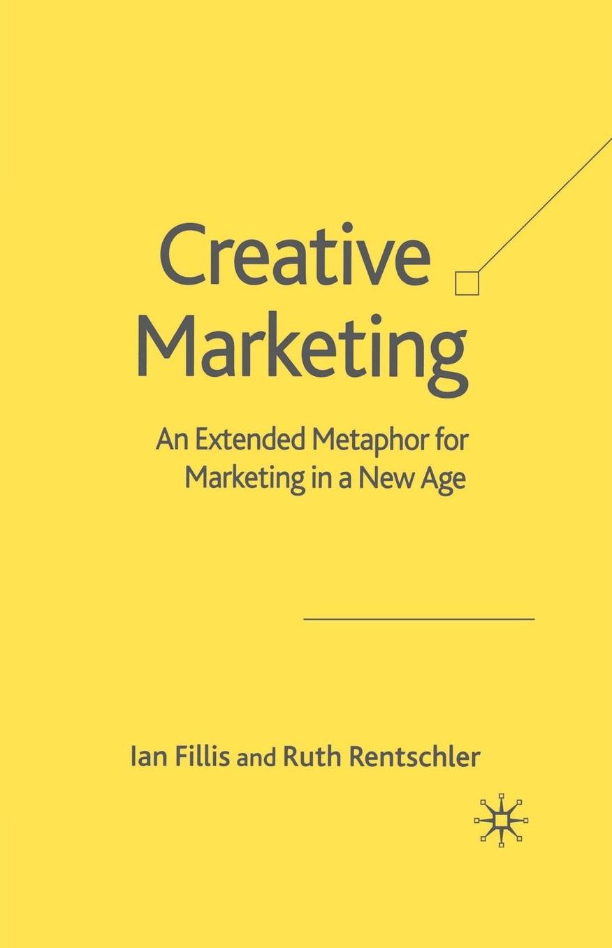 Creative Marketing: An Extended Metaphor for Marketing in a New Age