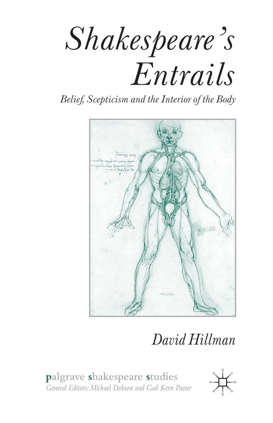 Shakespeare's Entrails: Belief, Scepticism and the Interior of the Body