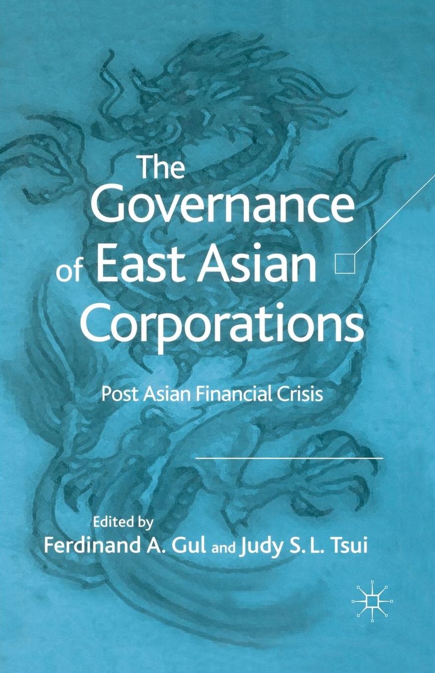 The Governance of East Asian Corporations: Post Asian Financial Crisis